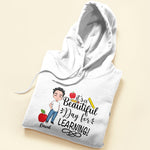 It's A Beautiful Day For Learning - Personalized Shirt - Gift For Teachers