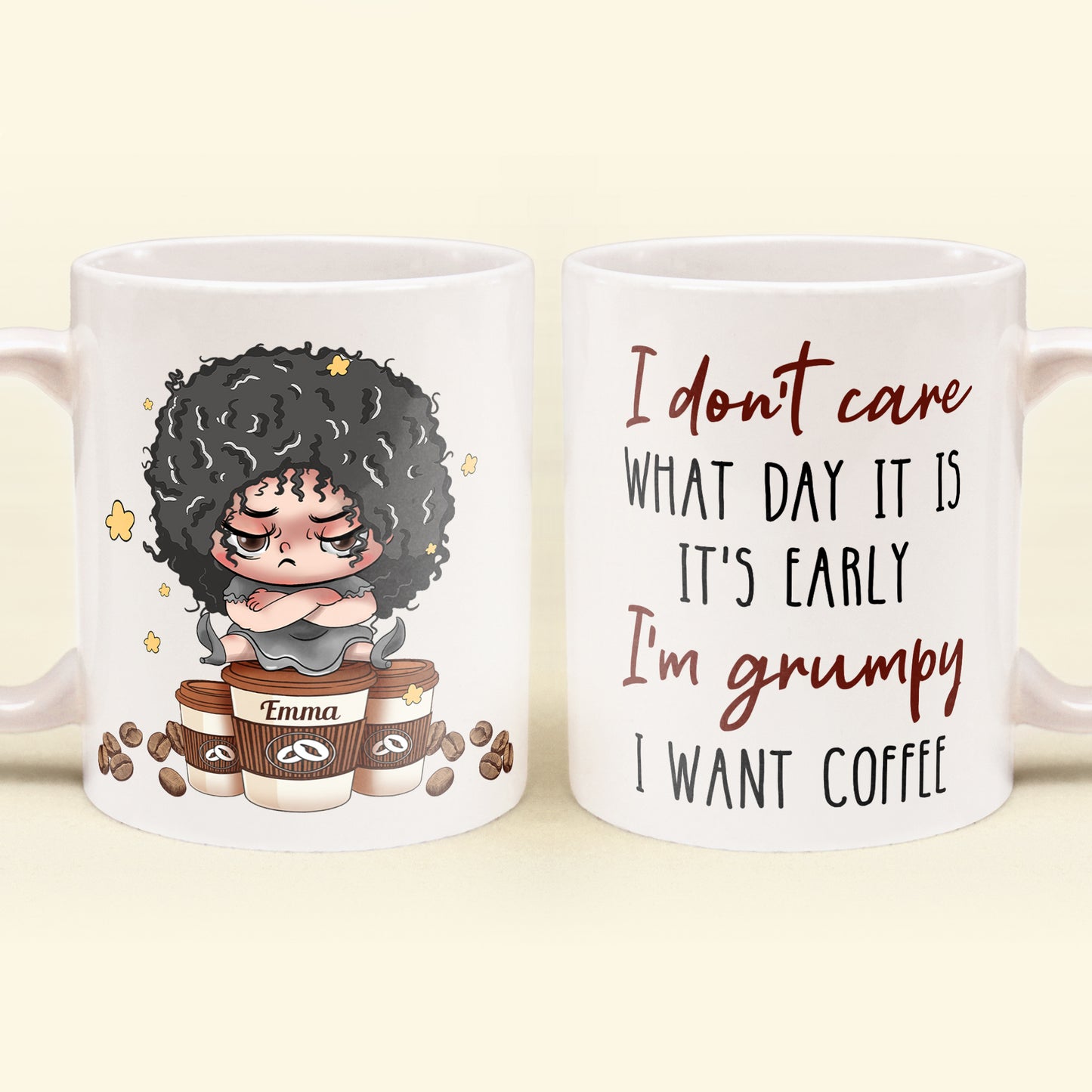 It's Early I'm Grumpy I Want Coffee - Personalized Mug - Birthday Gift, Funny Gift For Coffee Lovers