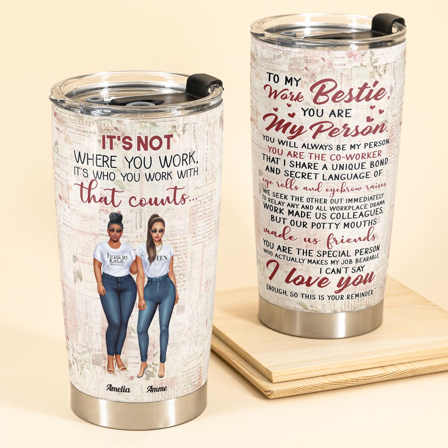 It's Who You Work With That Counts - Personalized Tumbler Cup - Birthday Gift Leaving Gift For Work Besties, Colleagues, Best Friends