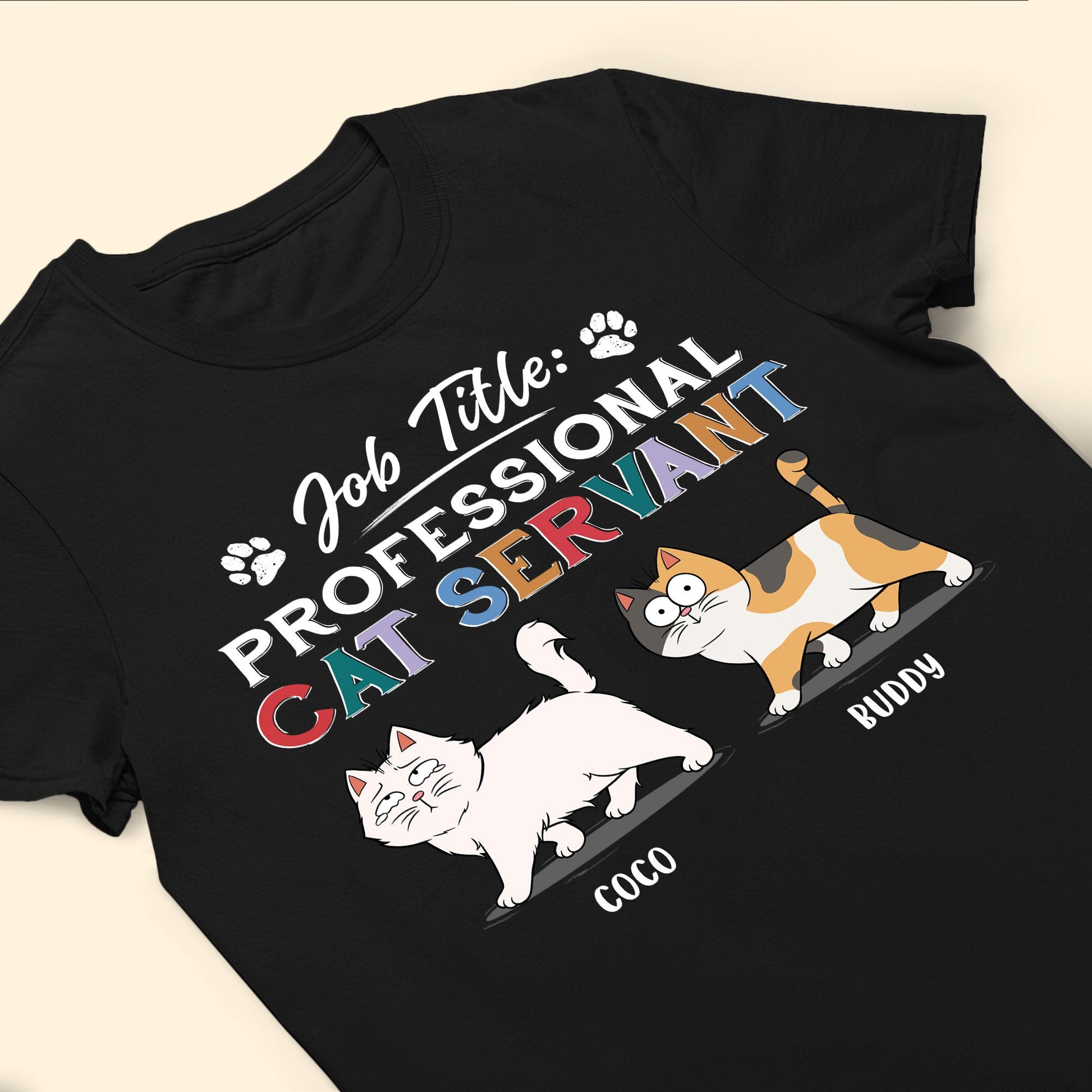 Job Title: Professional Cat Servant - Personalized Shirt