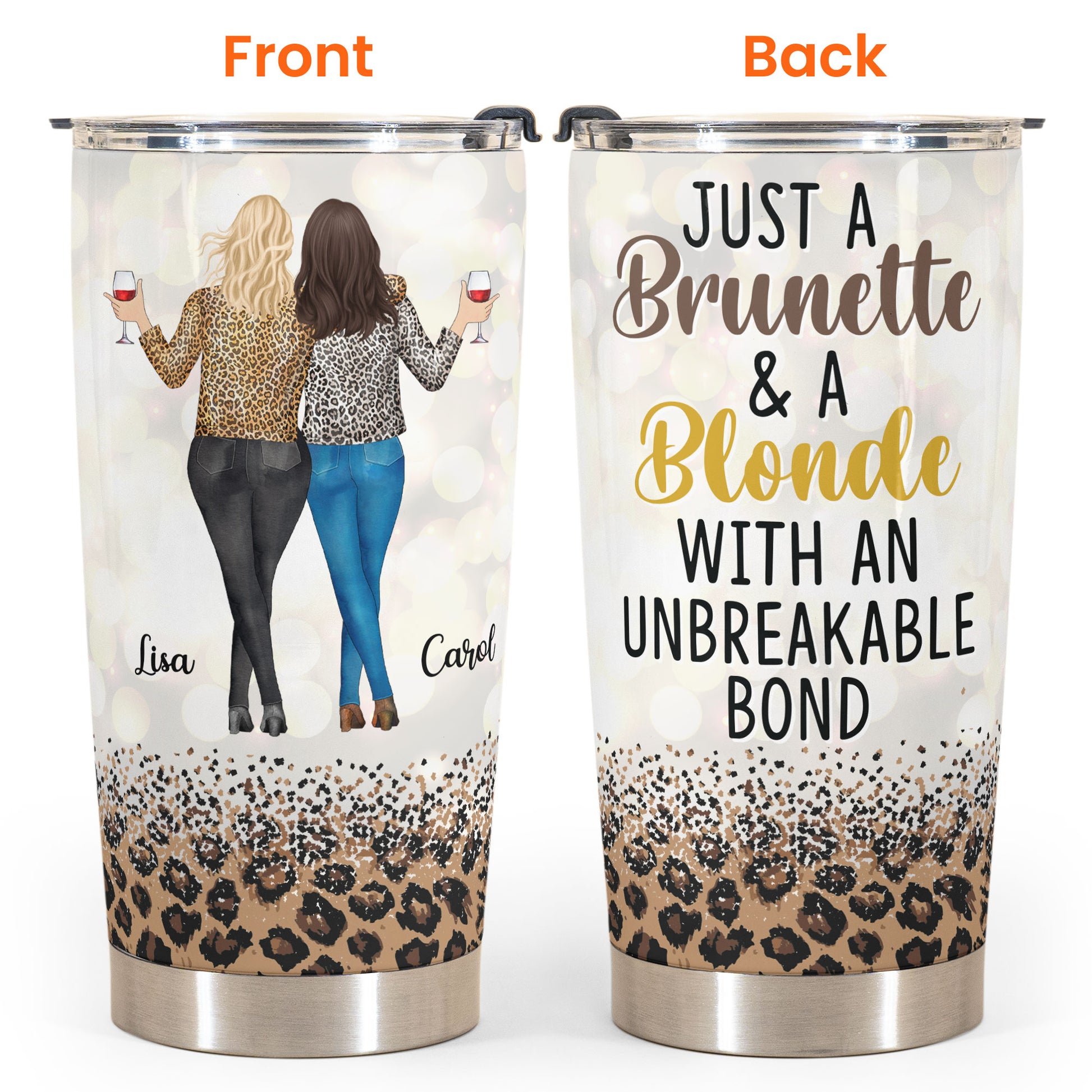 Just A Brunette & A Blonde With An Unbreakable Bond - Personalized Tumbler Cup - Birthday Gift For Besties, BFF, Sisters, Sistas, Co-workers - Leopard Pattern Jacket Woman