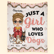 Just A Girl Who Loves Dogs - Personalized Blanket