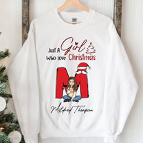 Just A Girl Who Love Christmas - Personalized Sweatshirt