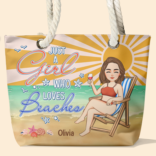 Just A Girl Who Loves Beaches - Personalized Beach Bag