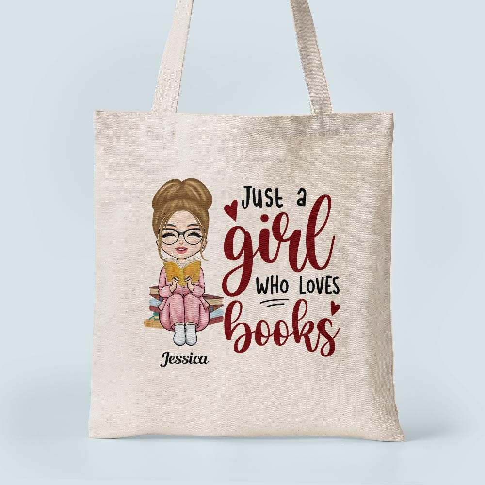 Just A Girl Who Loves Books  - Personalized Tote Bag - Birthday Gift For Her, Girl, Woman, Book Lovers, Book Worm