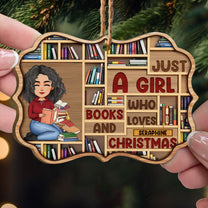 Just A Girl Who Loves Books And Christmas - Personalized Wooden Ornament