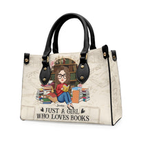 Just A Girl Who Loves Books - Personalized Leather Bag - Birthday, Loving Gift For Book Lover, Bookworm