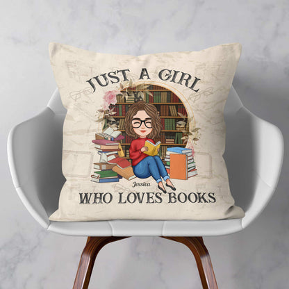 Just A Girl Who Loves Books - Personalized Pillow (Insert Included)