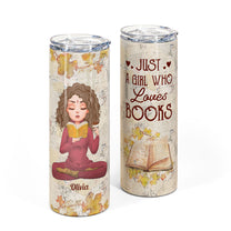 Just A Girl Who Loves Books - Personalized Skinny Tumbler