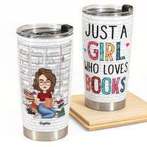 Just A Girl Who Loves Books - Vintage Version - Personalized Tumbler Cup - Birthday, New Year, Christmas Gift For Book Lovers, Bookworm