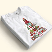 Just A Girl Who Loves Christmas - Personalized Shirt