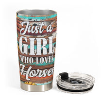 Just A Girl Who Loves Horses New Version  - Personalized Tumbler Cup - Birthday Gift For Horse Girl, Horse Mom, Horse Mom