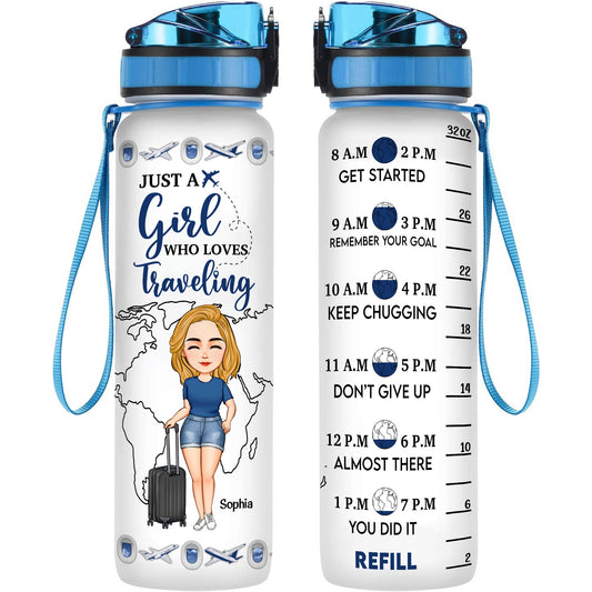 Just A Girl Who Loves Traveling - Personalized Water Bottle With Time Marker