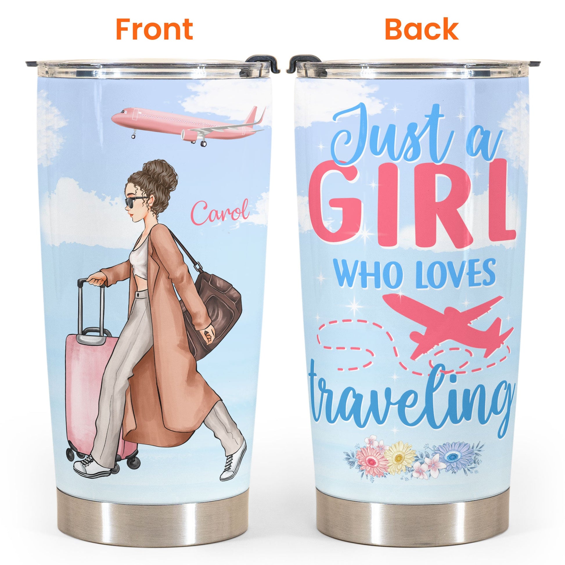 Just A Girl Who Loves Traveling Ver 2 - Personalized Tumbler Cup - Birthday Gift For Travel Girls, Travelers, Wanderlust