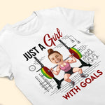 Just A Girl With Goals - Personalized Photo Shirt
