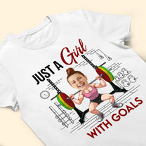 Just A Girl With Goals - Personalized Photo Shirt