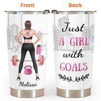 Just A Girl With Goals - Personalized Tumbler Cup - Gift For Fitness Lovers - Fitness Girl