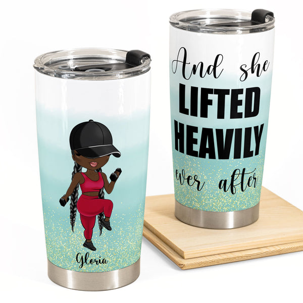 Gym Tumbler Personalized Name Gym And She Lifted Heavily Ever