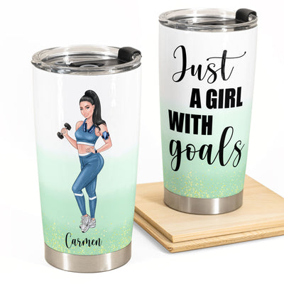 Just A Girl With Goals - Personalized Tumbler Cup - Gift For Gymer - Gym Girl Front