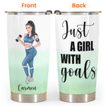 Just A Girl With Goals - Personalized Tumbler Cup - Gift For Gymer - Gym Girl Front