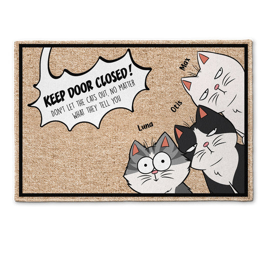 Keep Door Closed For The Cats - Personalized Doormat