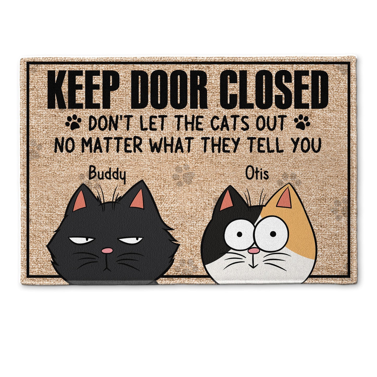 Keep Door Closed - Funny Version - Personalized Doormat