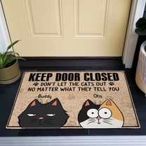 Keep Door Closed - Funny Version - Personalized Doormat