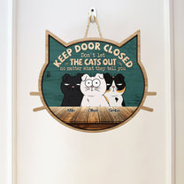 Keep Door Closed - Personalized Custom Shaped Wood Sign