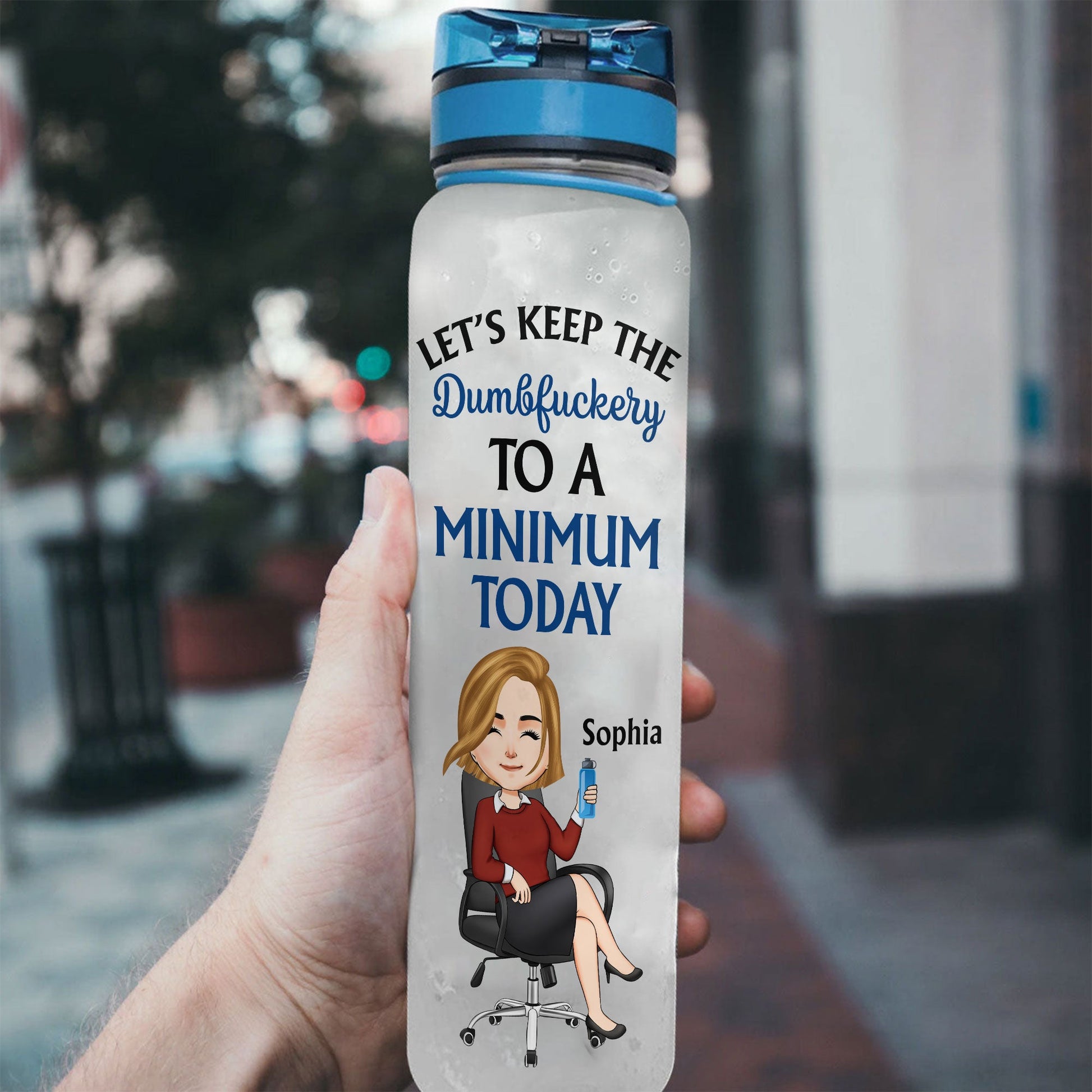 Funny Tumbler for Office, Let's Keep the Dumbfuckery to a Minimum Today 20  oz.