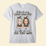 Leopard Version - Behind Every Crazy Daughter Is A Mother - Personalized Shirt