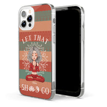 Let That Sh*t Go - Personalized Clear Phone Case