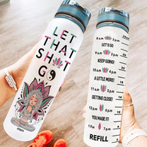 Let That Go - Personalized Water Bottle With Time Marker - Birthday, Motivation Gift For Yoga Girl, Yoga Lover