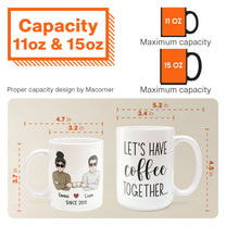 Let's Have Coffee Together For The Rest Of Our Lives - Personalized Mug - Anniversary, Valentine's Day Gift For Couple Husband, Wife, Girlfriend, Boyfriend