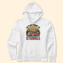 Let's Get Ready Stumble - Personalized Shirt