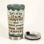 Let's Sit By The Campfire - Personalized Tumbler Cup - Birthday, Christmas Gift For Camping Friends