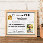 License To Chill - Personalized Poster - Funny, Retirement Gift For Colleagues, Mom, Dad, Grandma, Grandpa