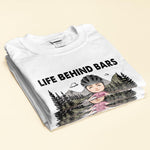 Life Behind Bars - Personalized Shirt - Birthday, Motivation Gift For Her, Girl, Woman, Cyclist, Biker