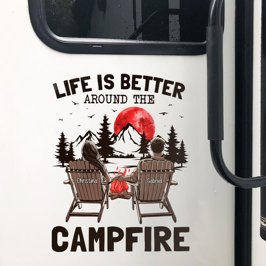 Life Is Better Around A Campfire - Personalized RV Decal