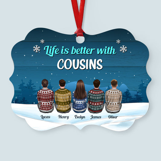 Life Is Better With Cousins - Personalized Aluminum Ornament - Christmas Gift For Cousins - Ugly Christmas Sweater Sitting