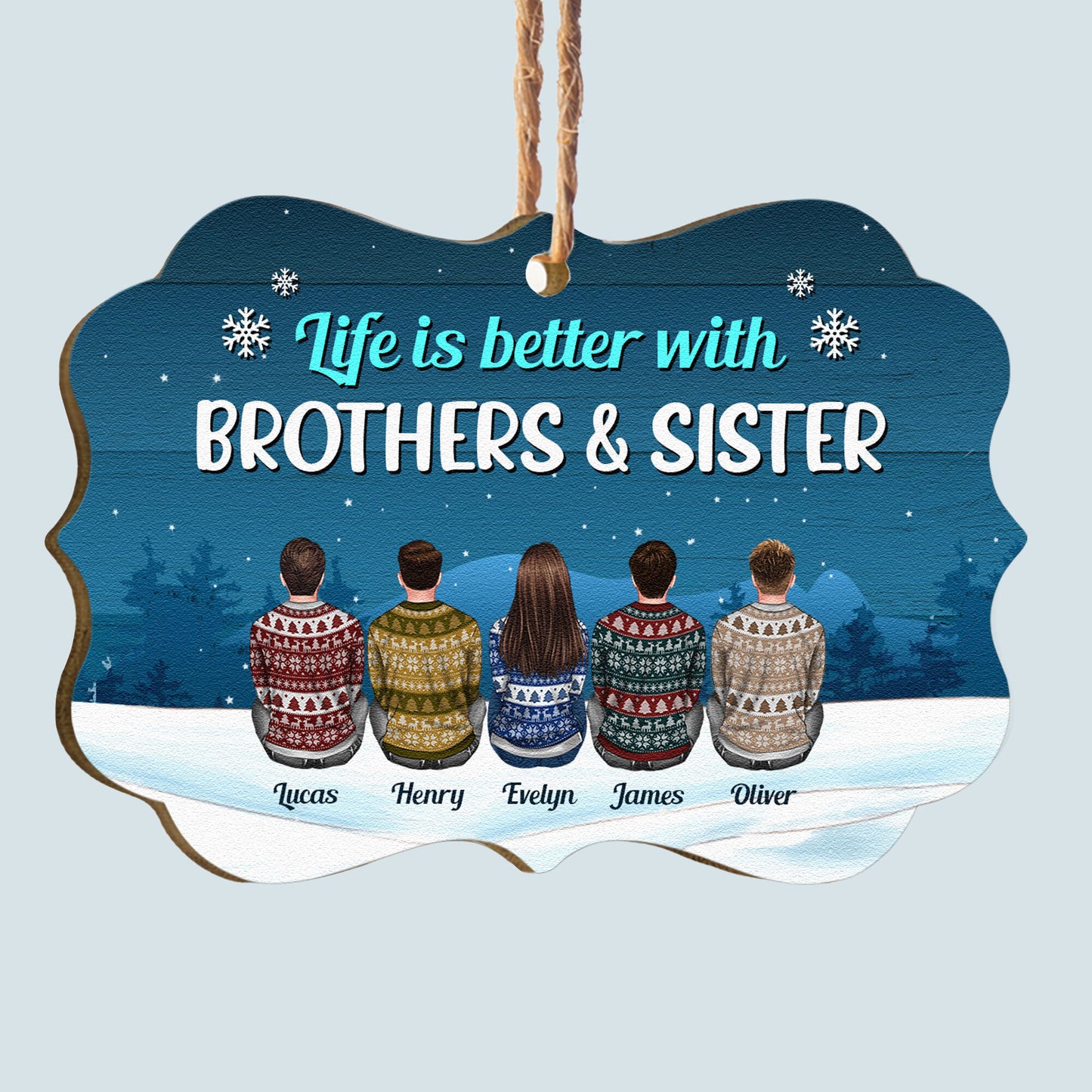 Life Is Better With Brothers & Sisters - Personalized Aluminum/Wooden Ornament - Ugly Christmas Sweater Sitting