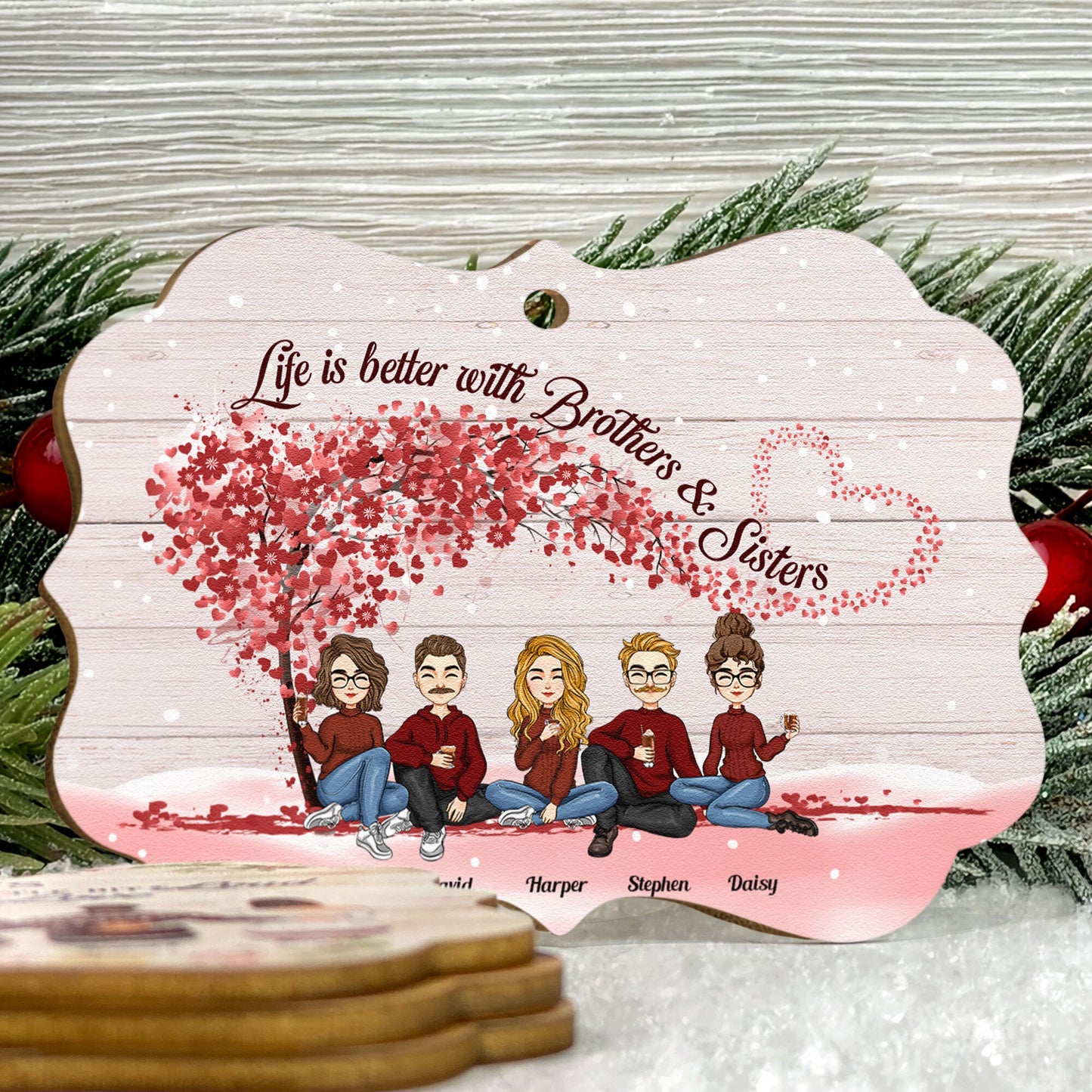 Life Is Better With Brothers & Sisters - Personalized Aluminum/ Wooden Ornament - Christmas, New Year Gift For Family, Sisters, Brothers, Sibling