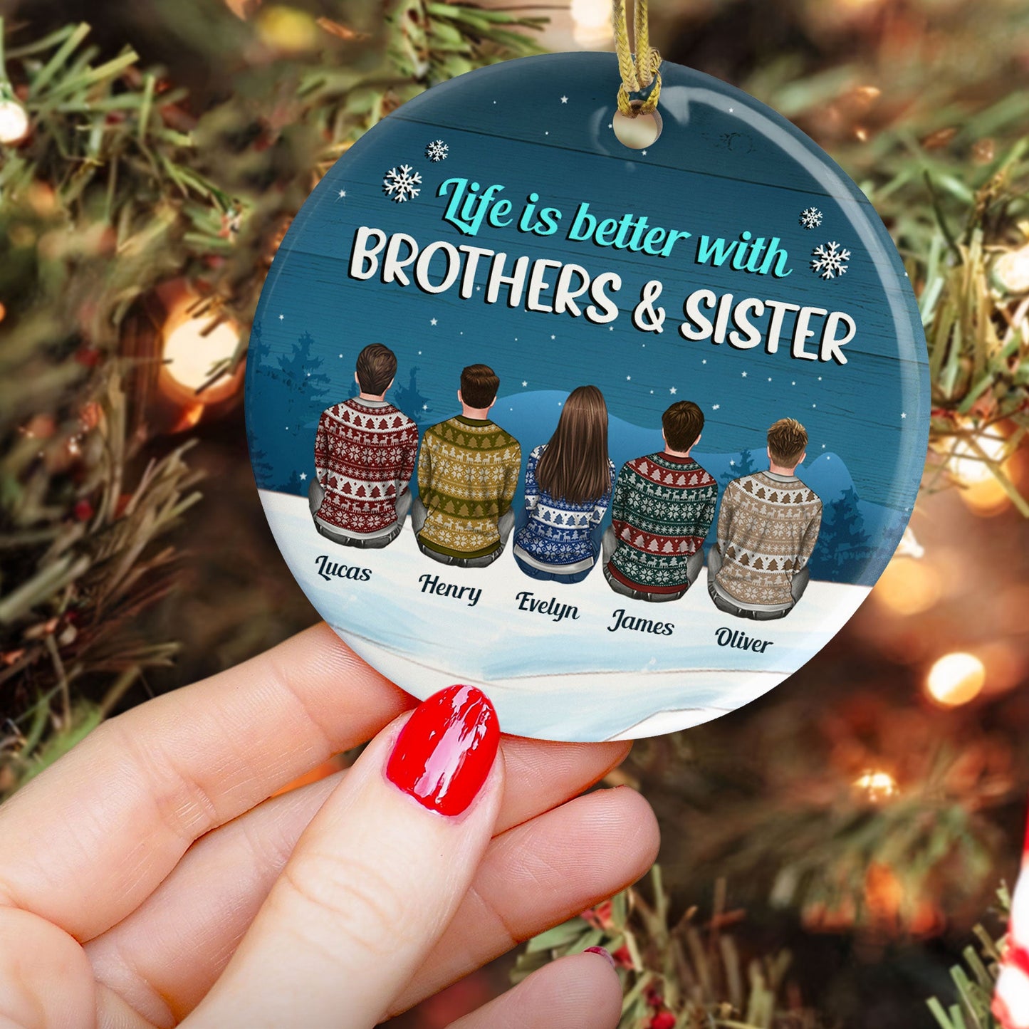 Life Is Better With Brothers & Sisters - Personalized Ceramic Ornament - Christmas Gift Siblings Ornament For Brother, Sisters - Ugly Christmas Sweater Sitting