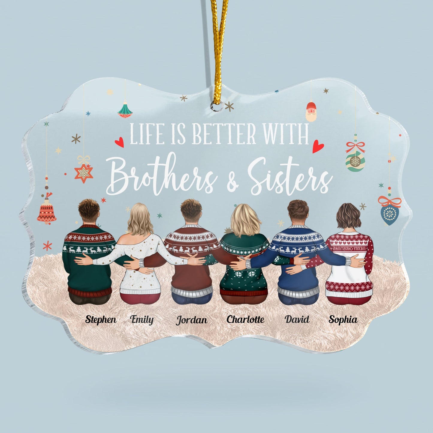 Life Is Better With Brothers & Sisters - Sitting Family - Personalized Acrylic Ornament - Christmas, New Year Gift For Family, Sisters, Brothers, Siblings