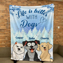 Life Is Better With Dogs - Personalized Blanket