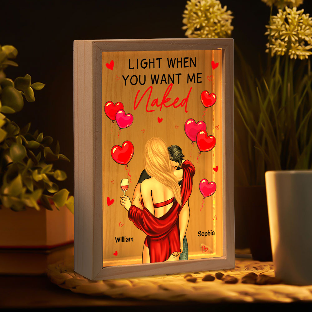 Light When You Want Me Naked Couples - Personalized Frame Light Box