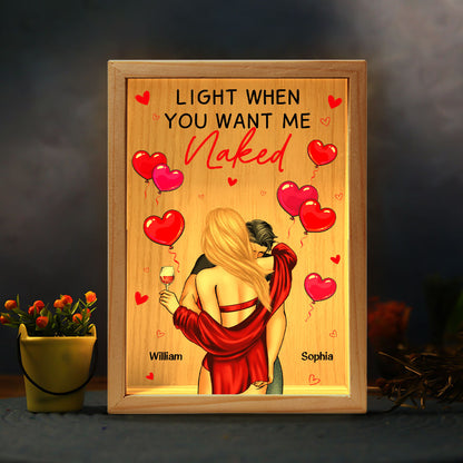 Light When You Want Me Naked Couples - Personalized Frame Light Box