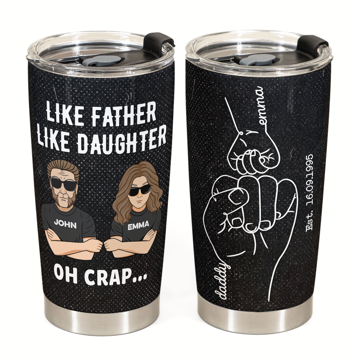 Like Father Like Daughter Oh Crap  - Personalized Tumbler Cup - Father's Day, Birthday Gift For Dad, Father, Daughter 