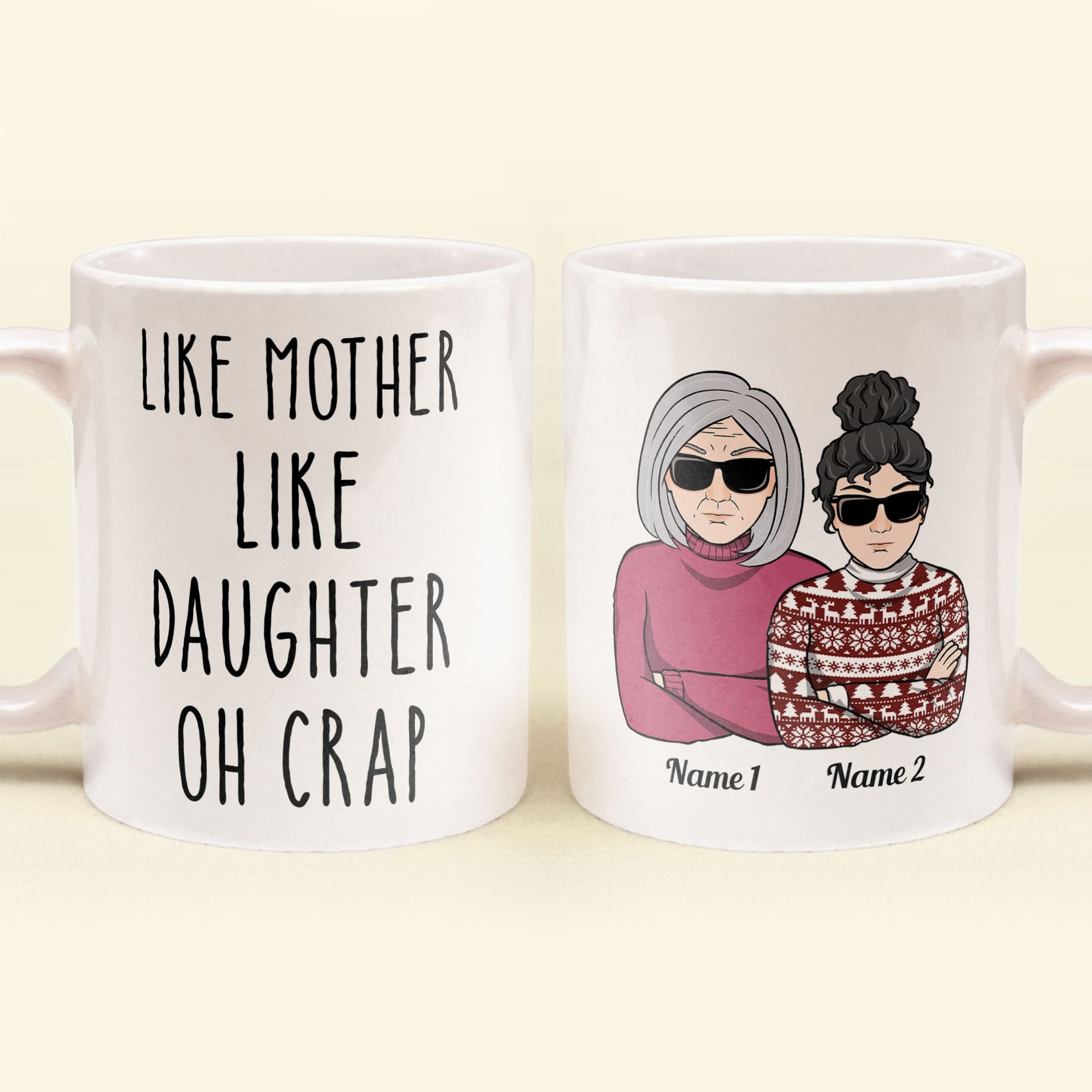 Like Mother Like Daughter Oh Crap - Family gift for aunt, mom, grandma -  Personalized Mug