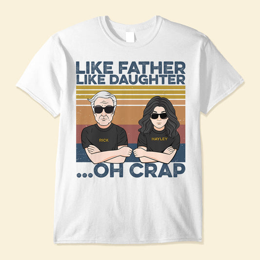 Like-Father-Like-Daughter-Oh-Crap-Personalized-Shirt-Father-s-Day-Gift-For-Dad-Father-Grandfather-Man-And-Daughter-Fistbump