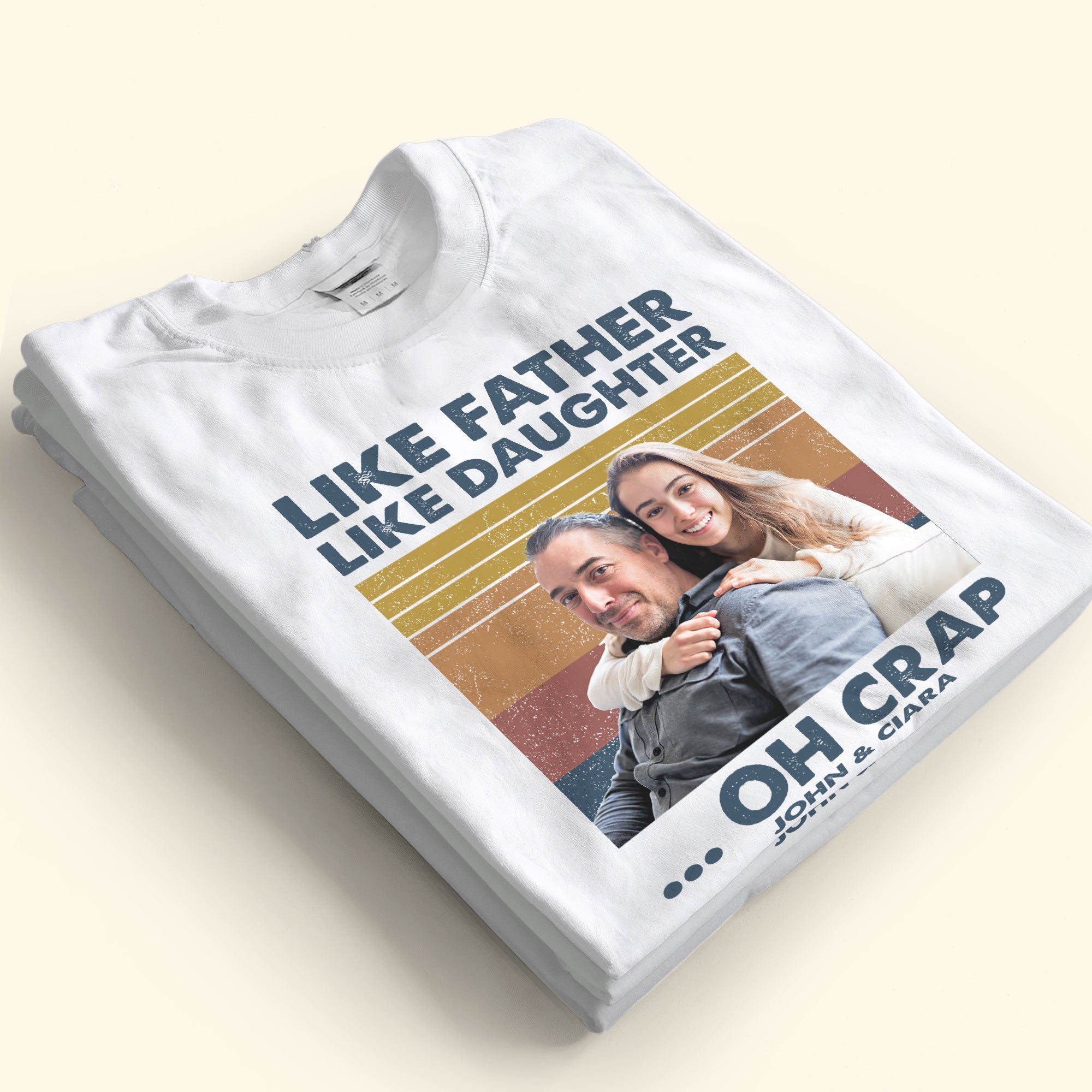 Like Father Like Daughter - Personalized Photo Shirt